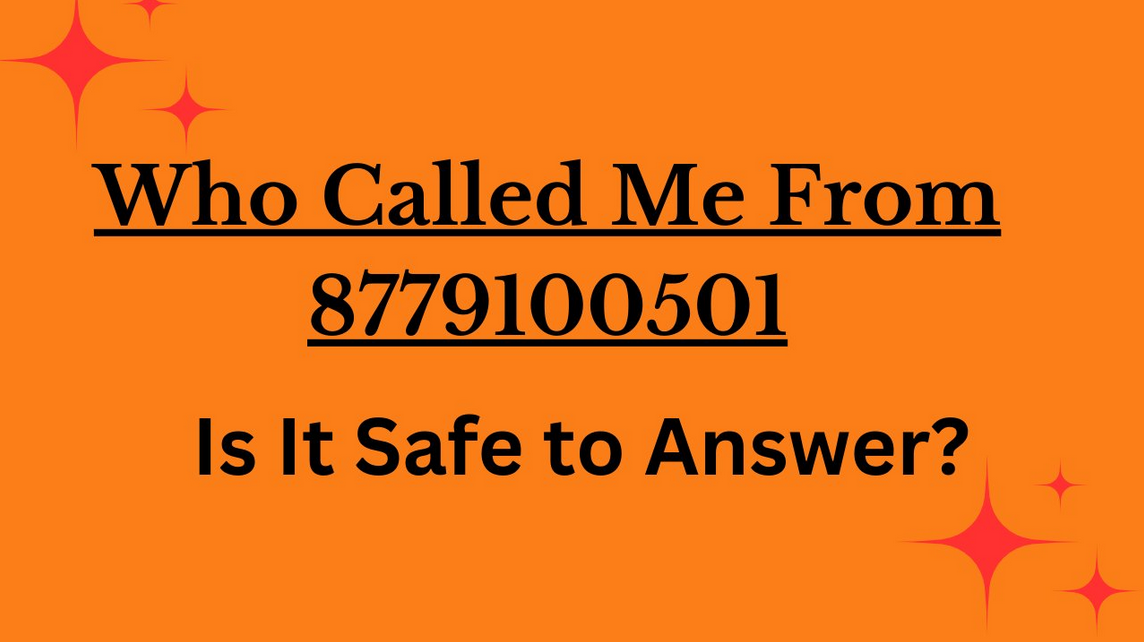 Who Is 8779100501?