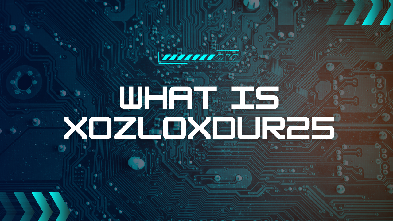 What Is Xozloxdur25