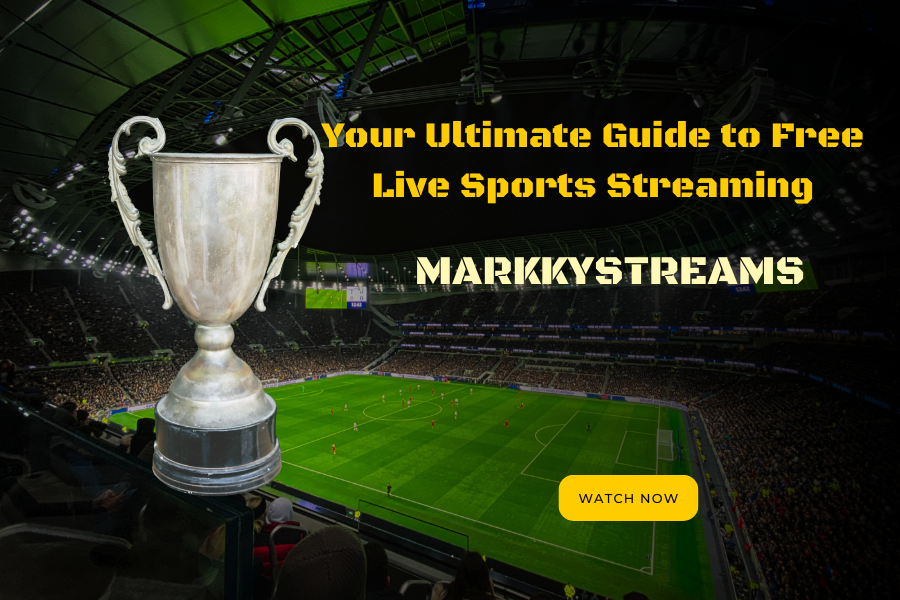 Markkystreams: Your Ultimate Guide to Free Live Sports Streaming Your Ultimate Guide to Free Live Sports Streaming Image.png
